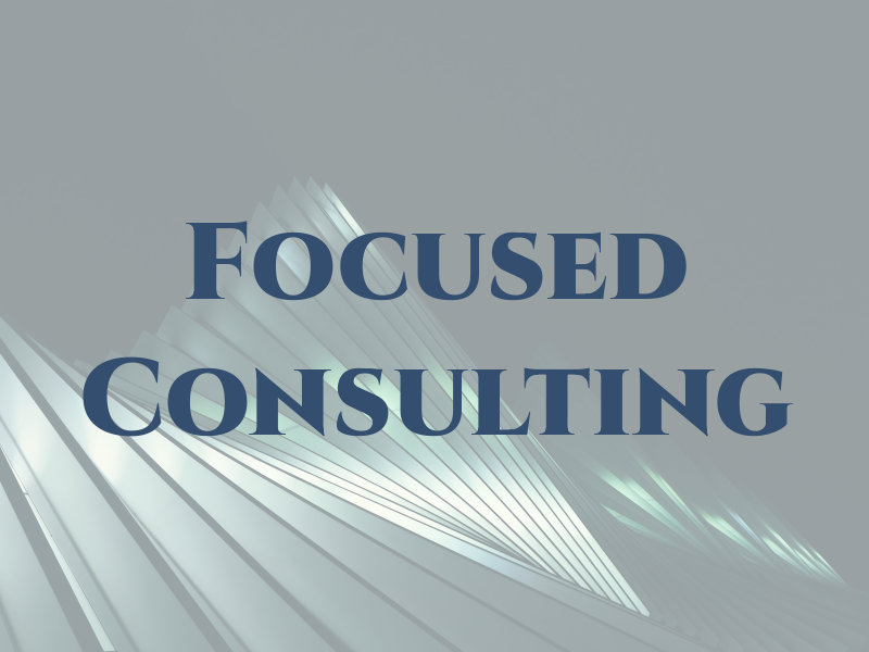 Focused Consulting