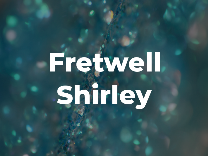 Fretwell Shirley