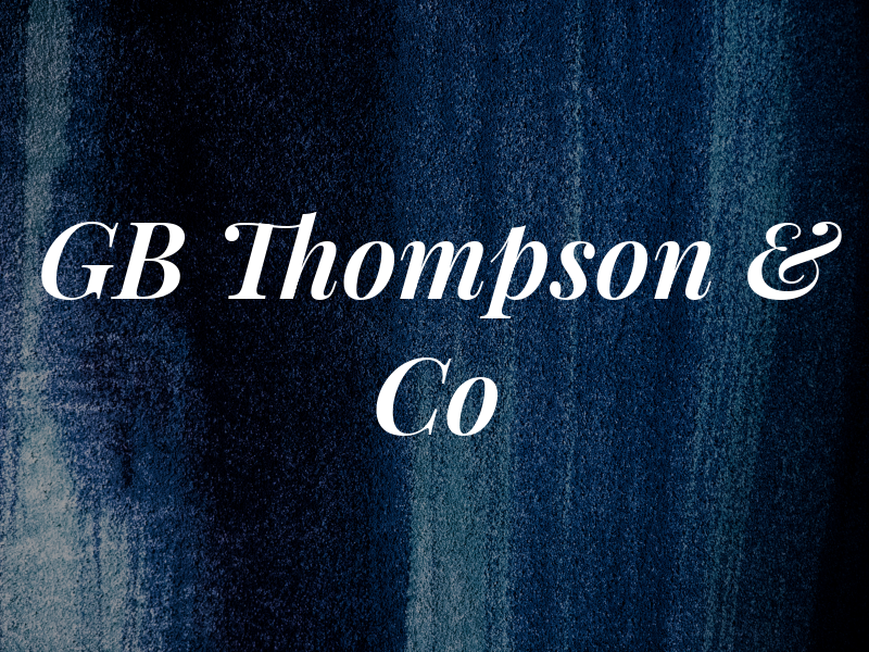 GB Thompson & Co