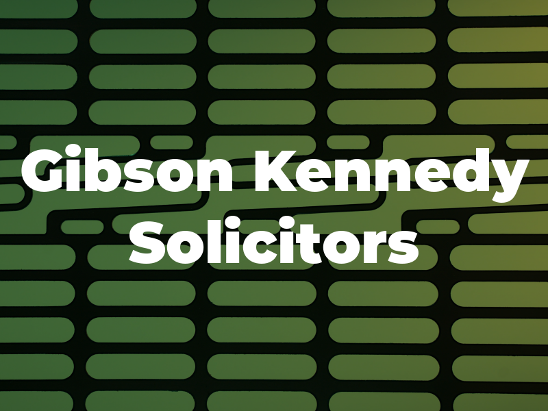 Gibson & Kennedy Solicitors