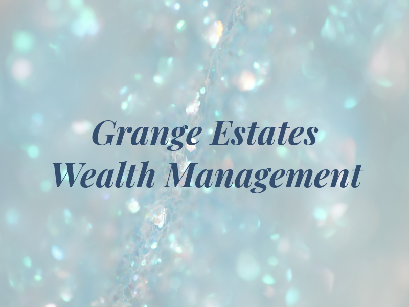 Grange Estates Wealth Management