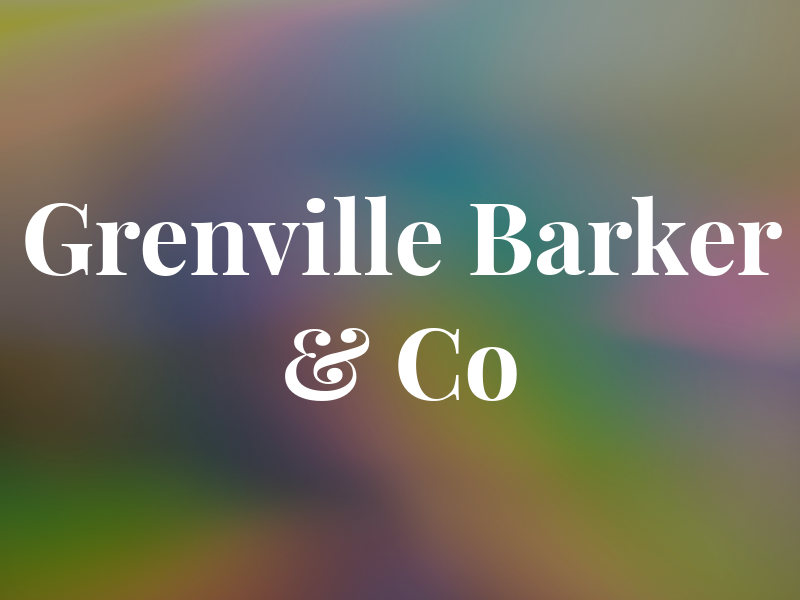 Grenville Barker & Co