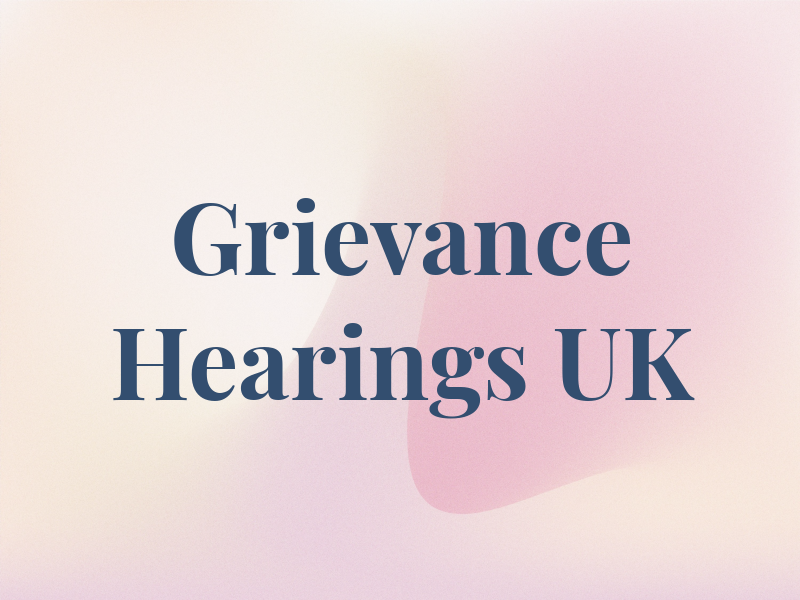 Grievance Hearings UK