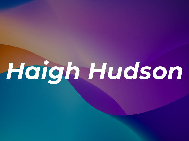 Haigh Hudson
