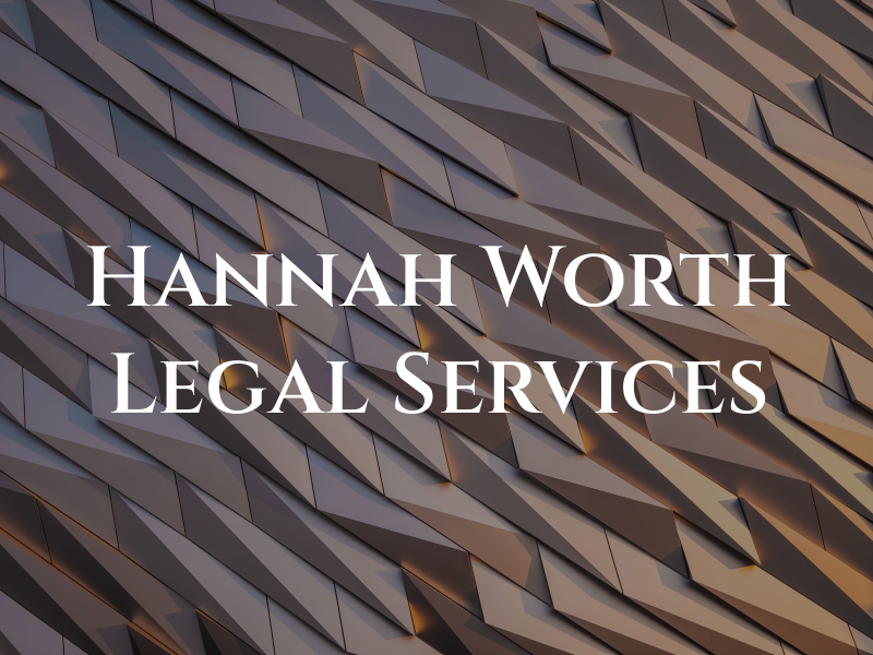 Hannah Worth Legal Services