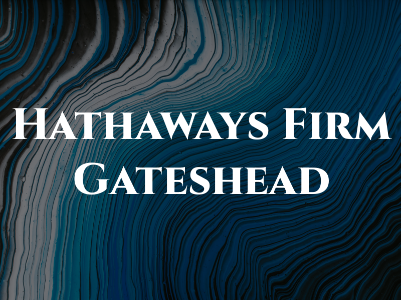 Hathaways the Law Firm - Gateshead