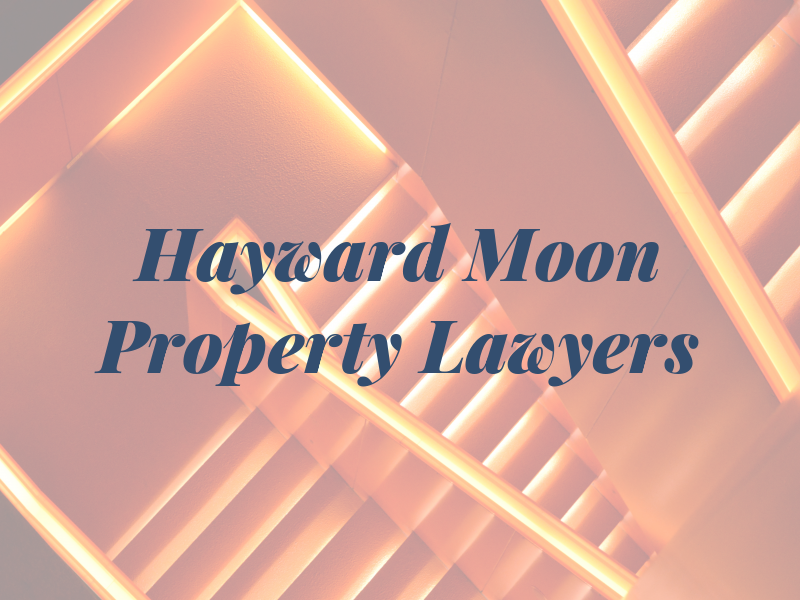 Hayward Moon Property Lawyers