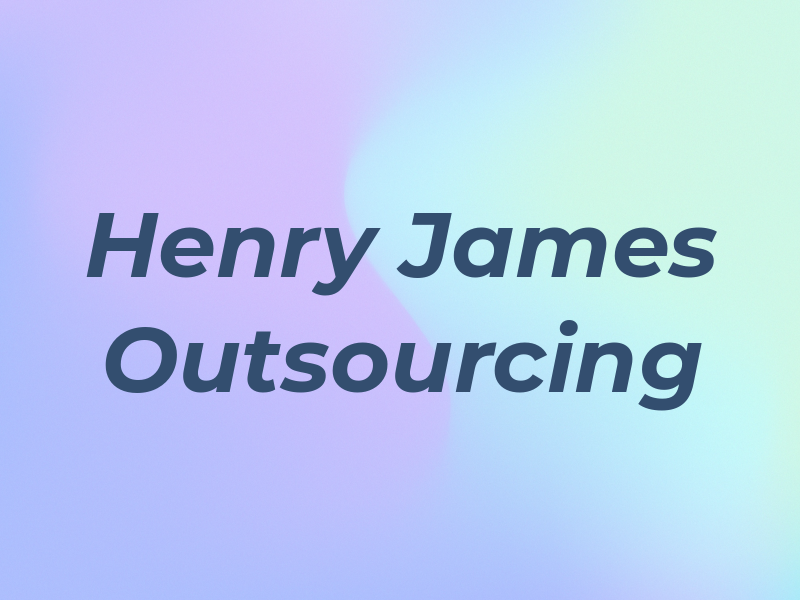 Henry James Outsourcing