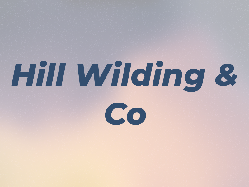 Hill Wilding & Co