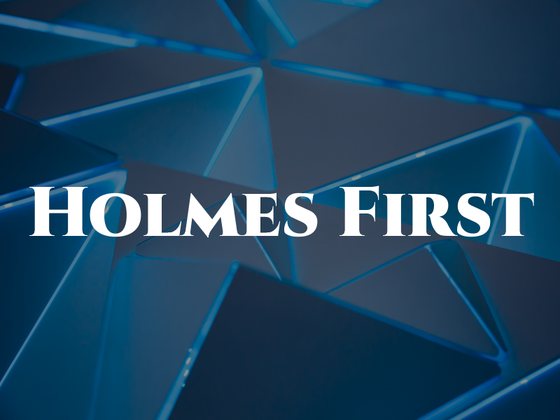Holmes First