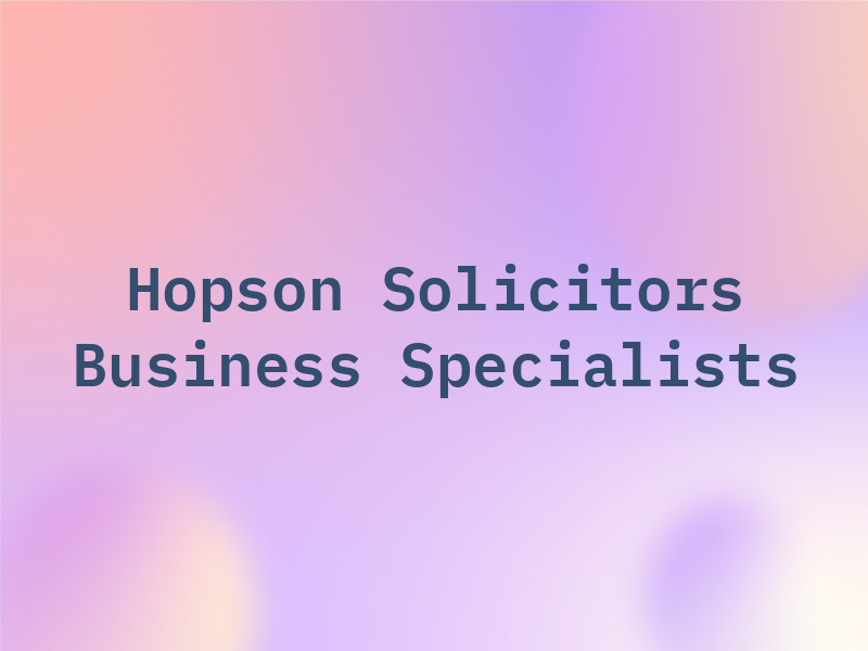 Hopson Solicitors Business Specialists