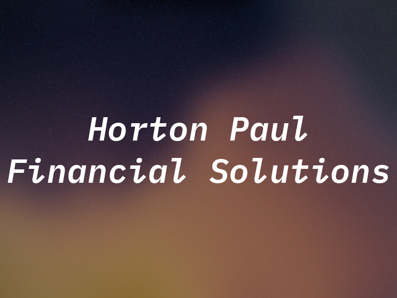 Horton Paul Financial Solutions