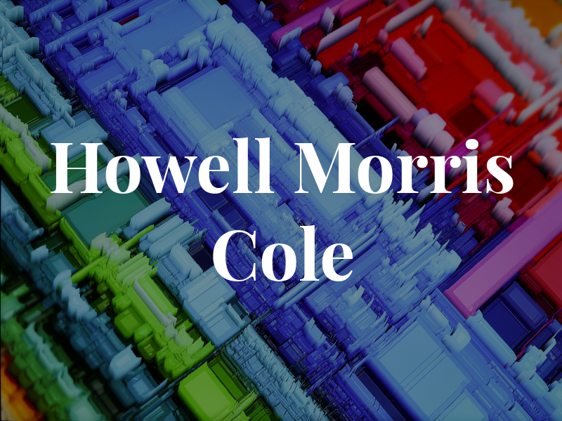 Howell Morris & Cole