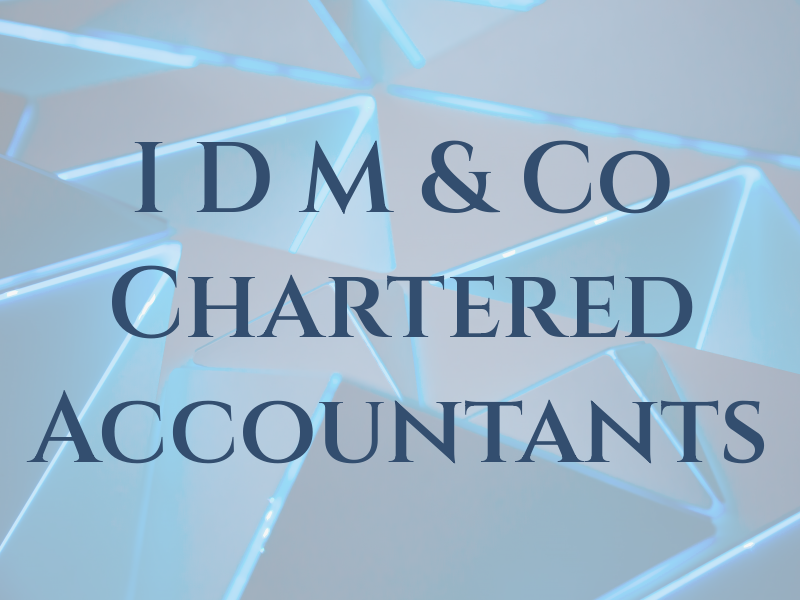 I D M & Co Chartered Accountants