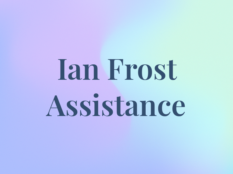 Ian Frost Assistance