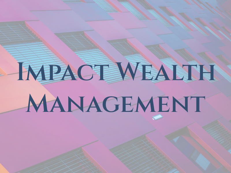 Impact Wealth Management