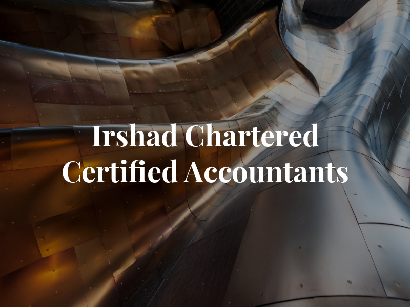 Irshad & Co Chartered Certified Accountants