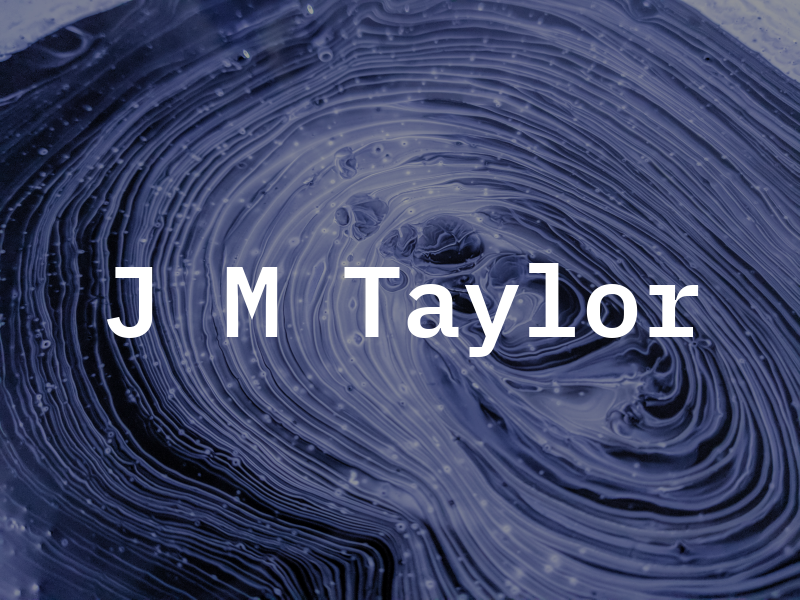 J M Taylor