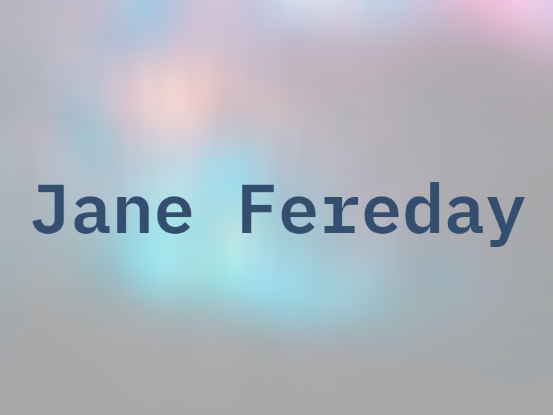 Jane Fereday
