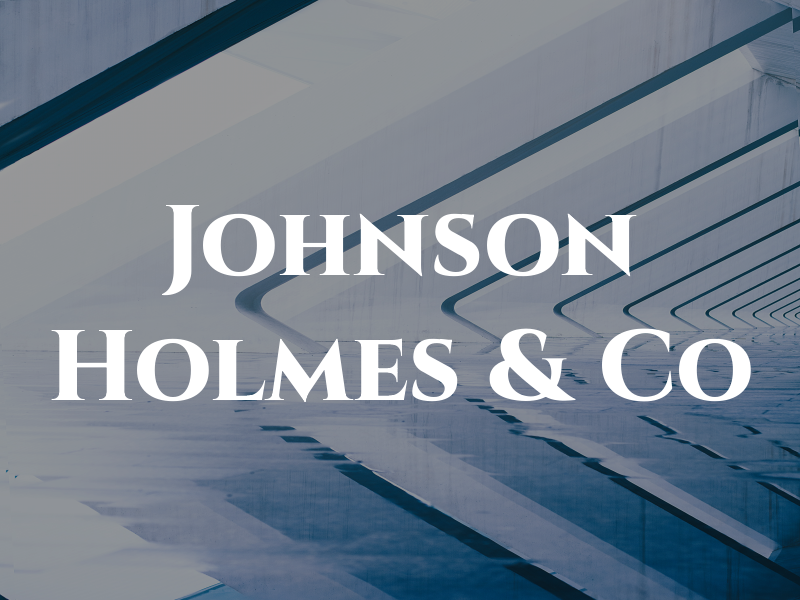 Johnson Holmes & Co