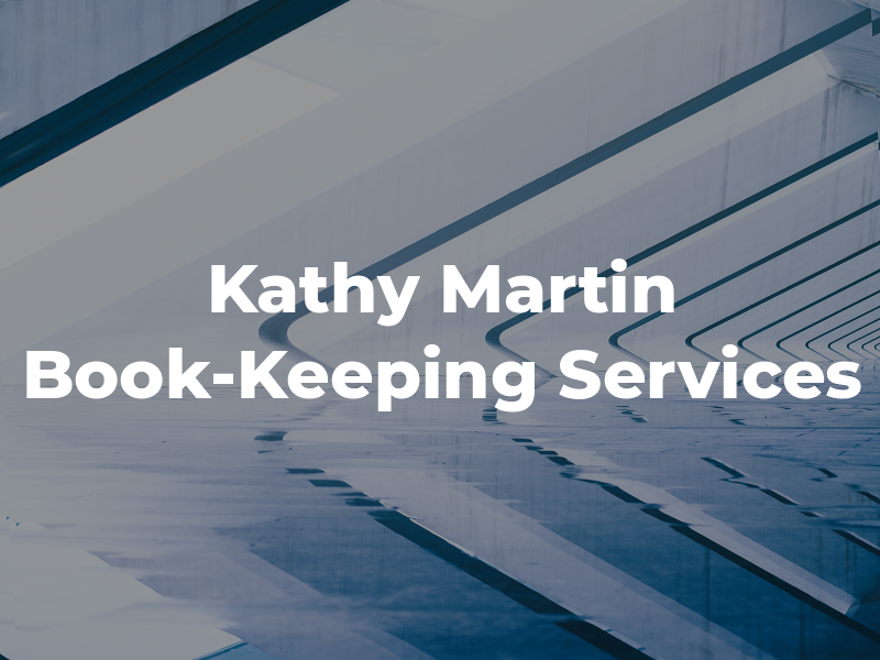 Kathy Martin Book-Keeping Services