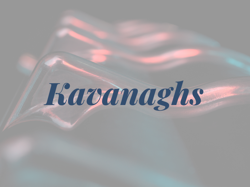 Kavanaghs