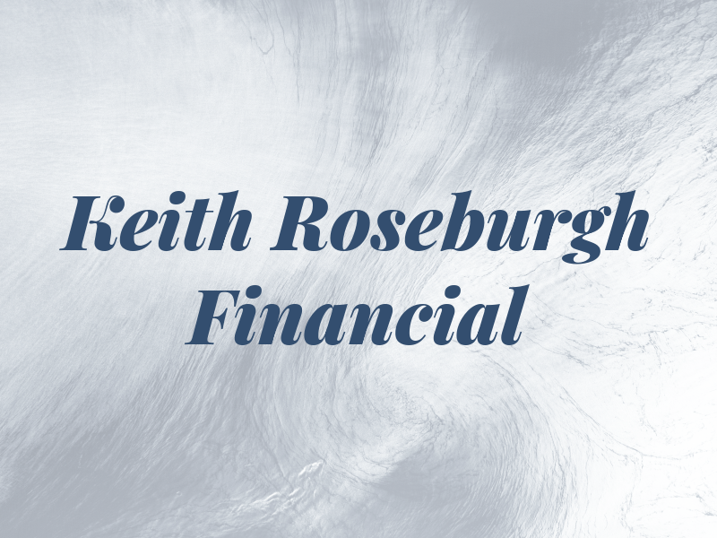 Keith Roseburgh Financial