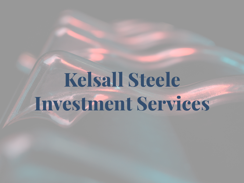 Kelsall Steele Investment Services