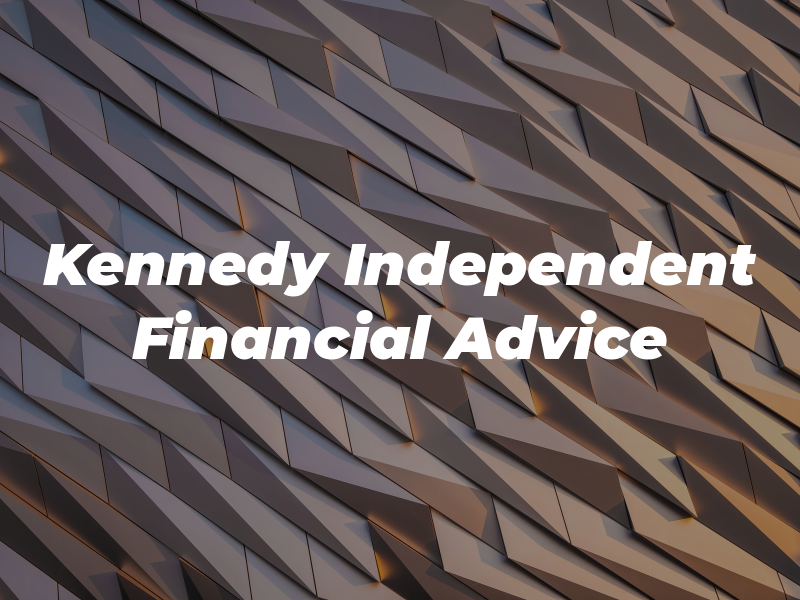 Kennedy Independent Financial Advice