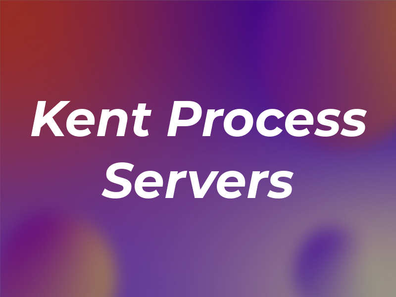 Kent Process Servers