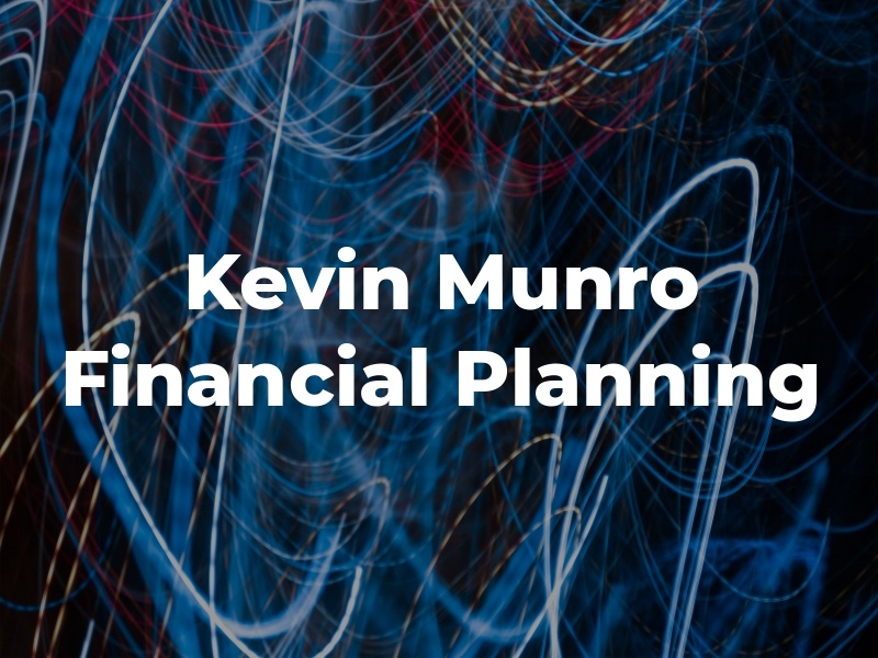 Kevin Munro Financial Planning