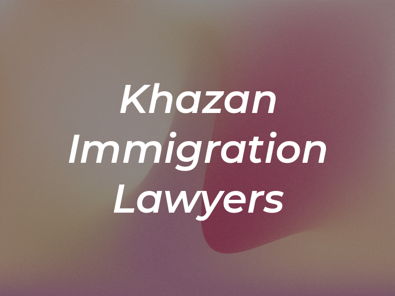 Khazan & Co Immigration Lawyers