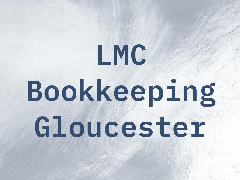 LMC Bookkeeping Gloucester