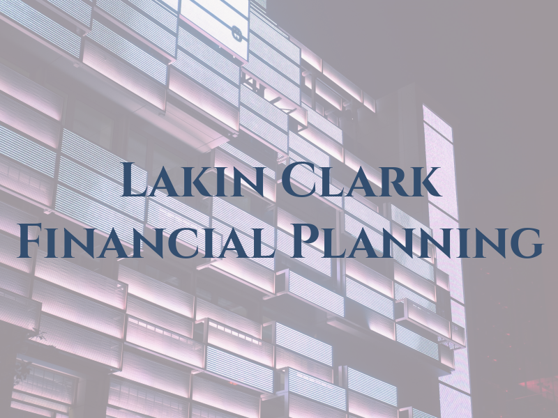 Lakin Clark Financial Planning