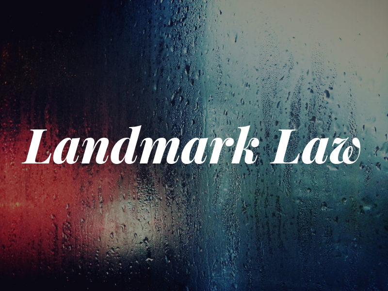 Landmark Law