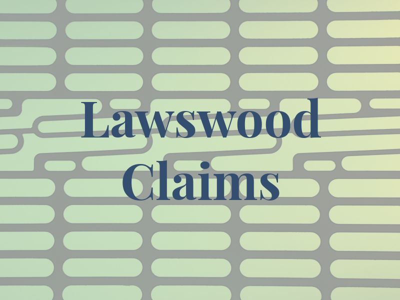Lawswood Claims