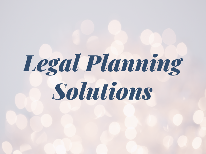 Legal Planning Solutions