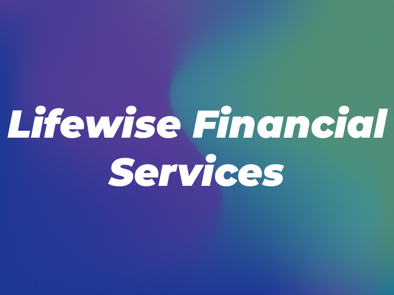 Lifewise Financial Services