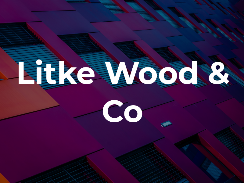 Litke Wood & Co