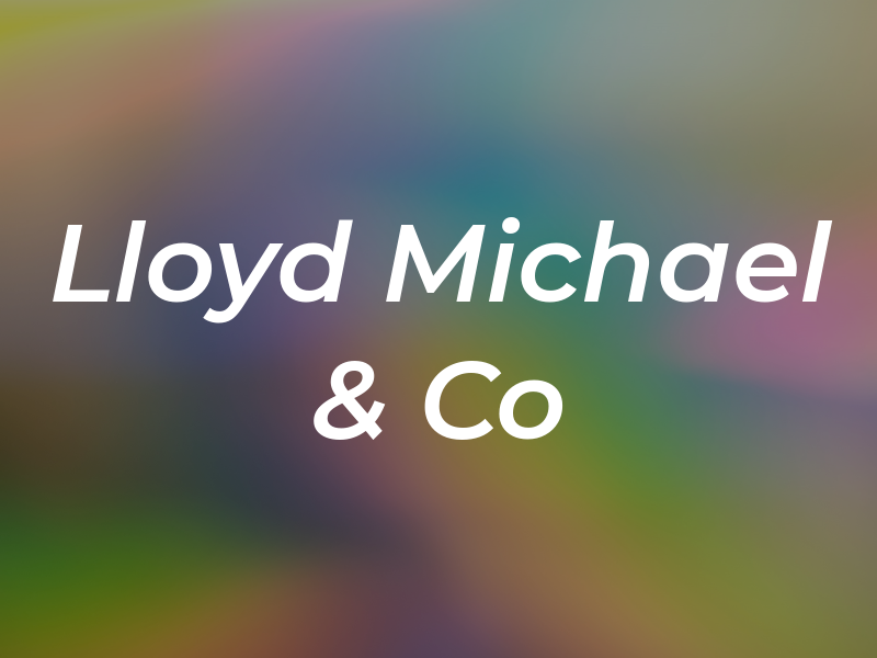 Lloyd Michael & Co