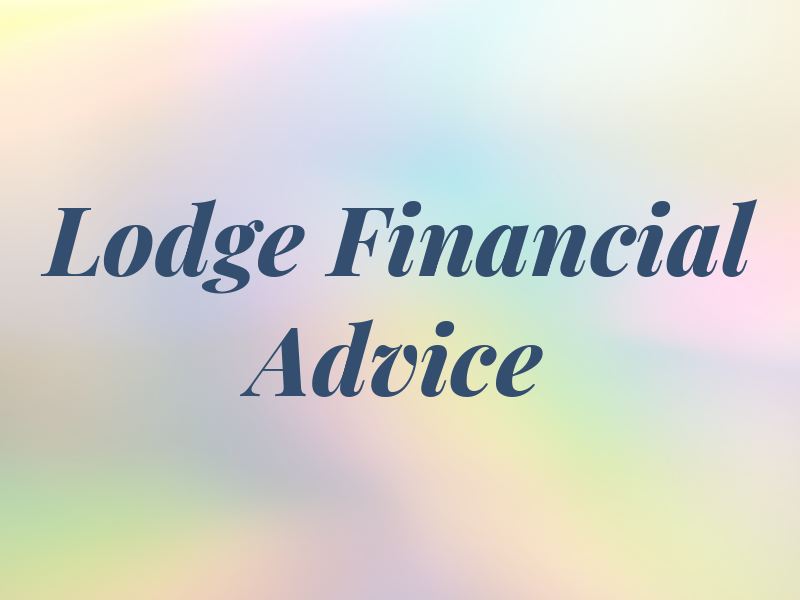 Lodge Financial Advice