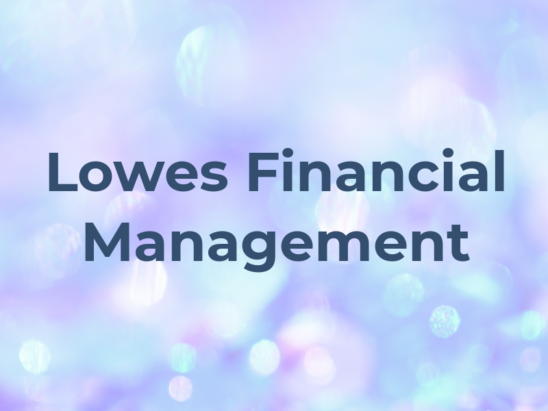Lowes Financial Management