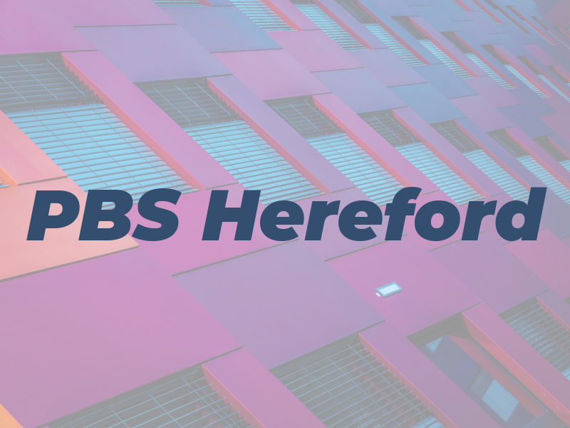 PBS Hereford