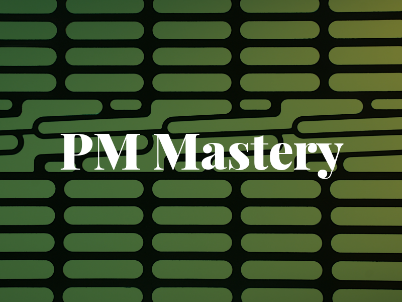 PM Mastery