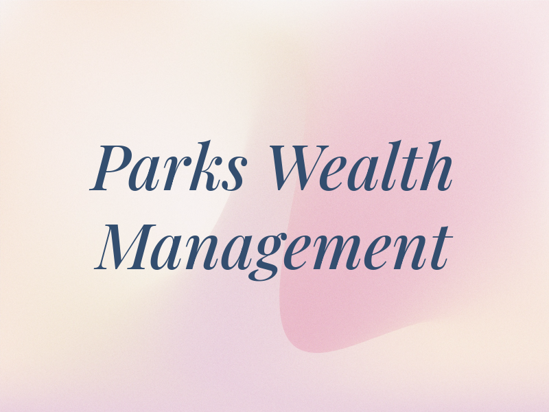 Parks Wealth Management