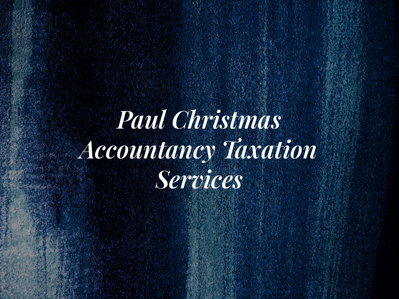 Paul Christmas Accountancy & Taxation Services