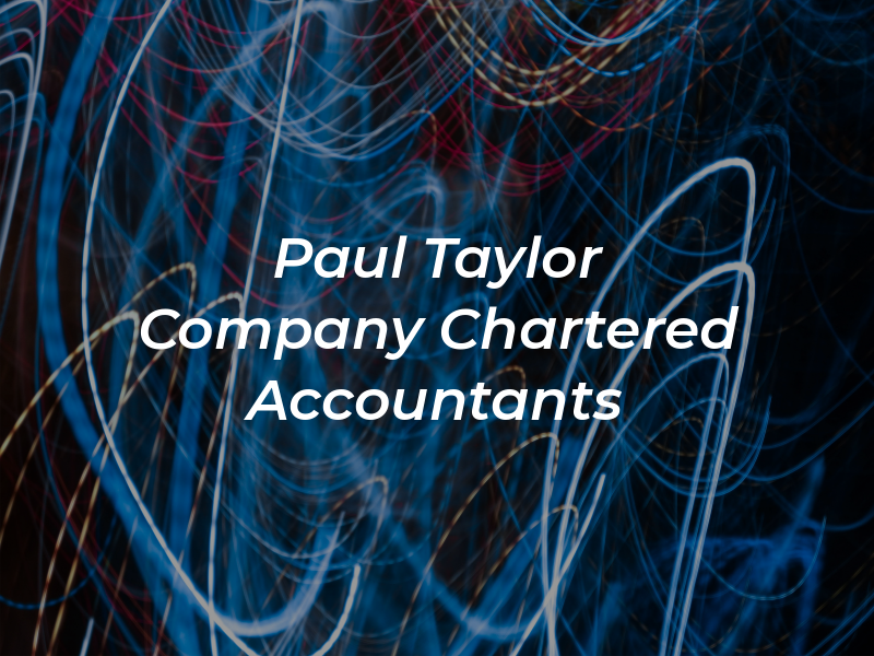 Paul A. Taylor & Company Chartered Accountants