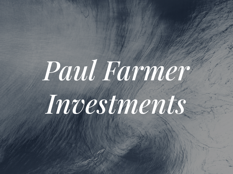 Paul Farmer Investments