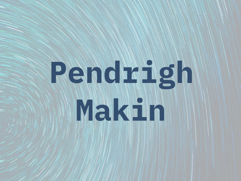 Pendrigh Makin
