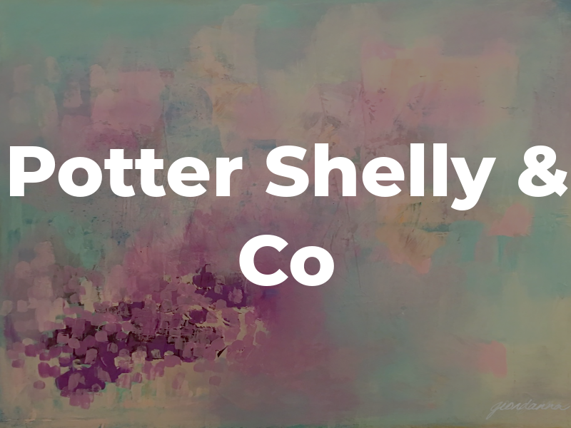 Potter Shelly & Co